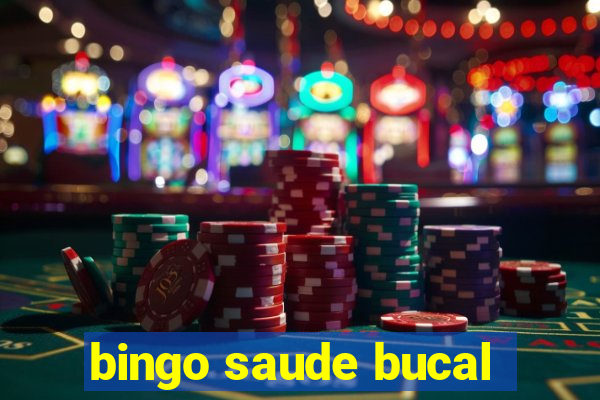 bingo saude bucal